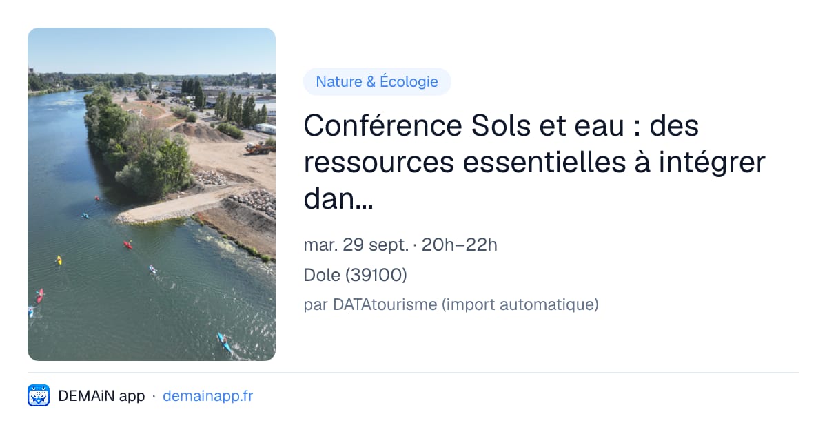 Conférence Sols et eau : des ressources essentielles à intégrer dans l’aménagement du territoire — Dole
