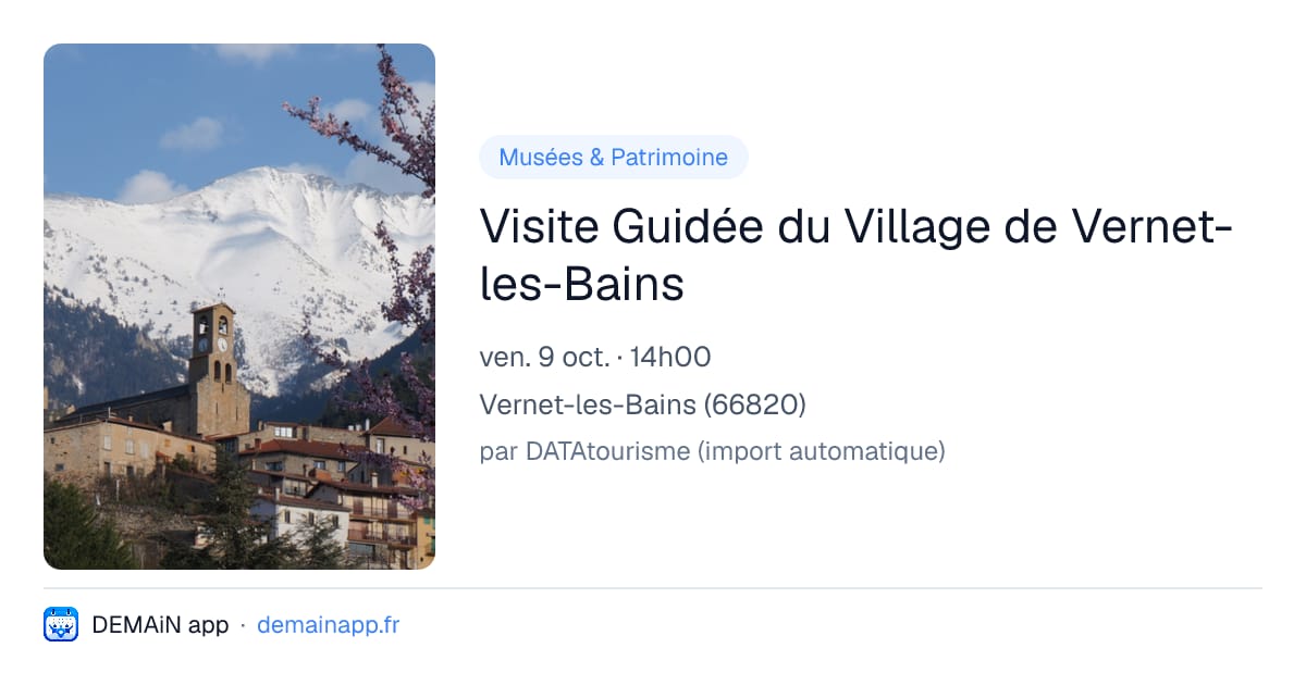 Visite Guidée du Village de Vernet-les-Bains — Vernet-les-Bains