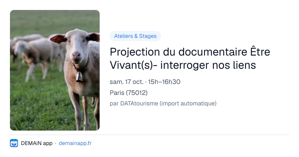 Projection du documentaire Être Vivant(s)- interroger nos liens — Paris