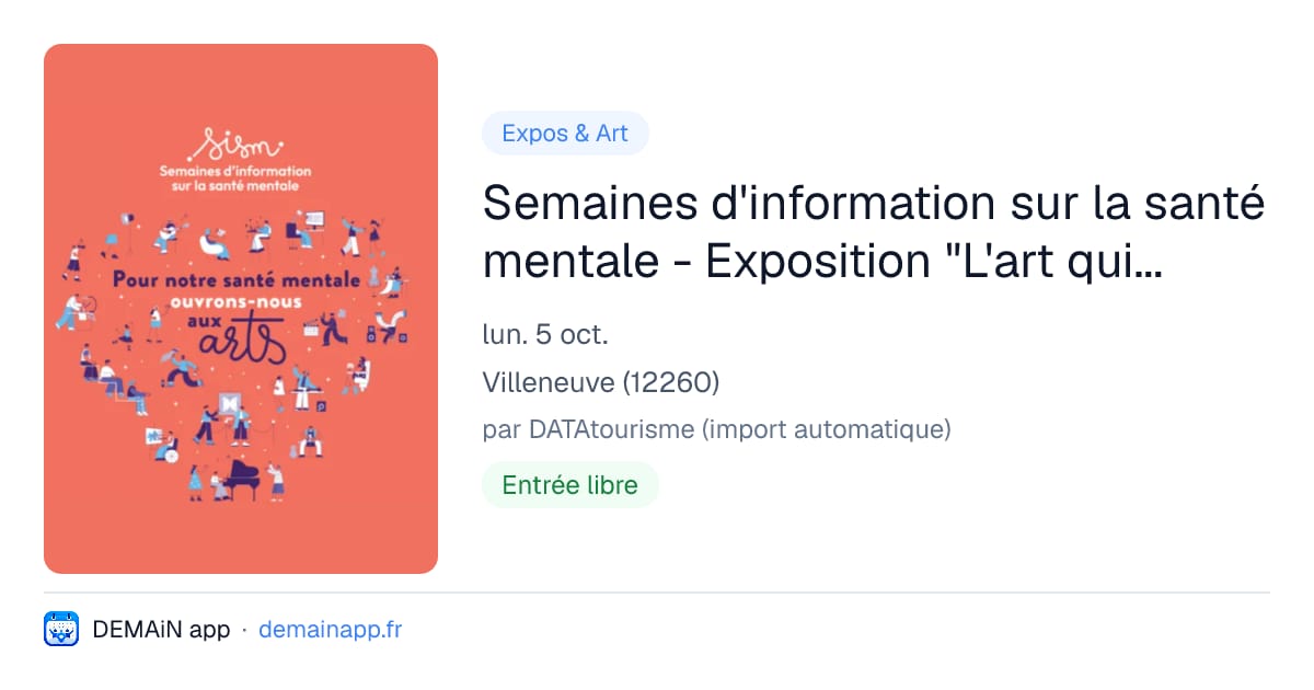 Semaines d'information sur la santé mentale - Exposition "L'art qui nous fait du bien" — Villeneuve