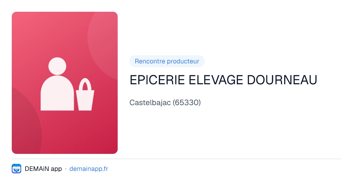 EPICERIE ELEVAGE DOURNEAU — Castelbajac