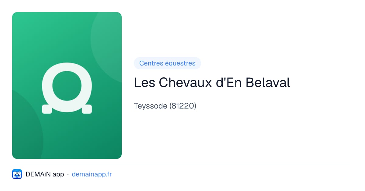 Les Chevaux d'En Belaval — Teyssode