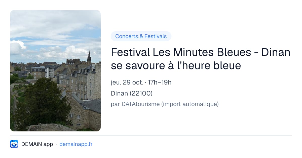 Festival Les Minutes Bleues - Dinan se savoure à l'heure bleue — Dinan