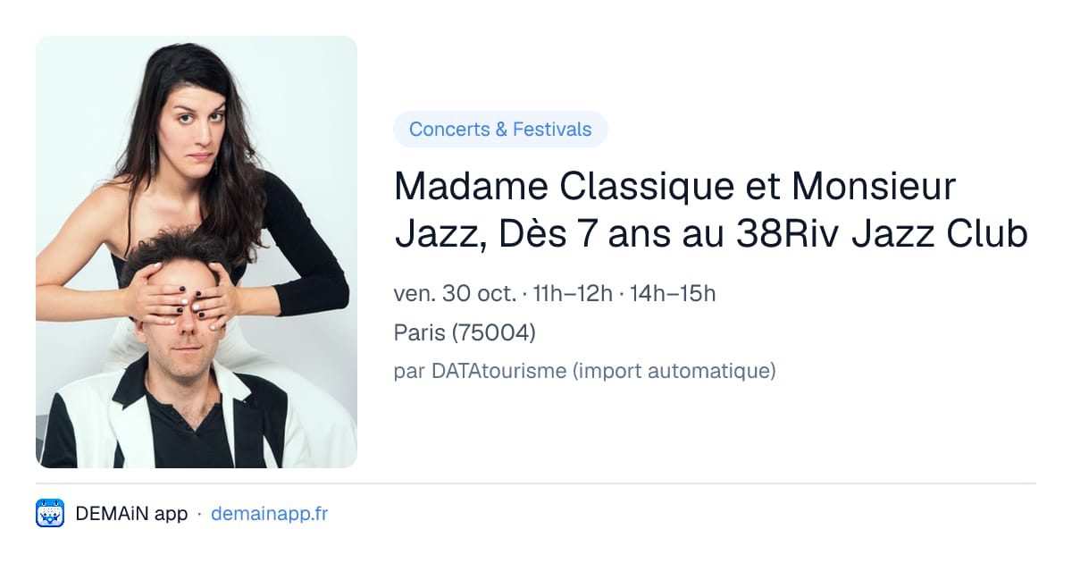 Madame Classique et Monsieur Jazz, Dès 7 ans au 38Riv Jazz Club — Paris