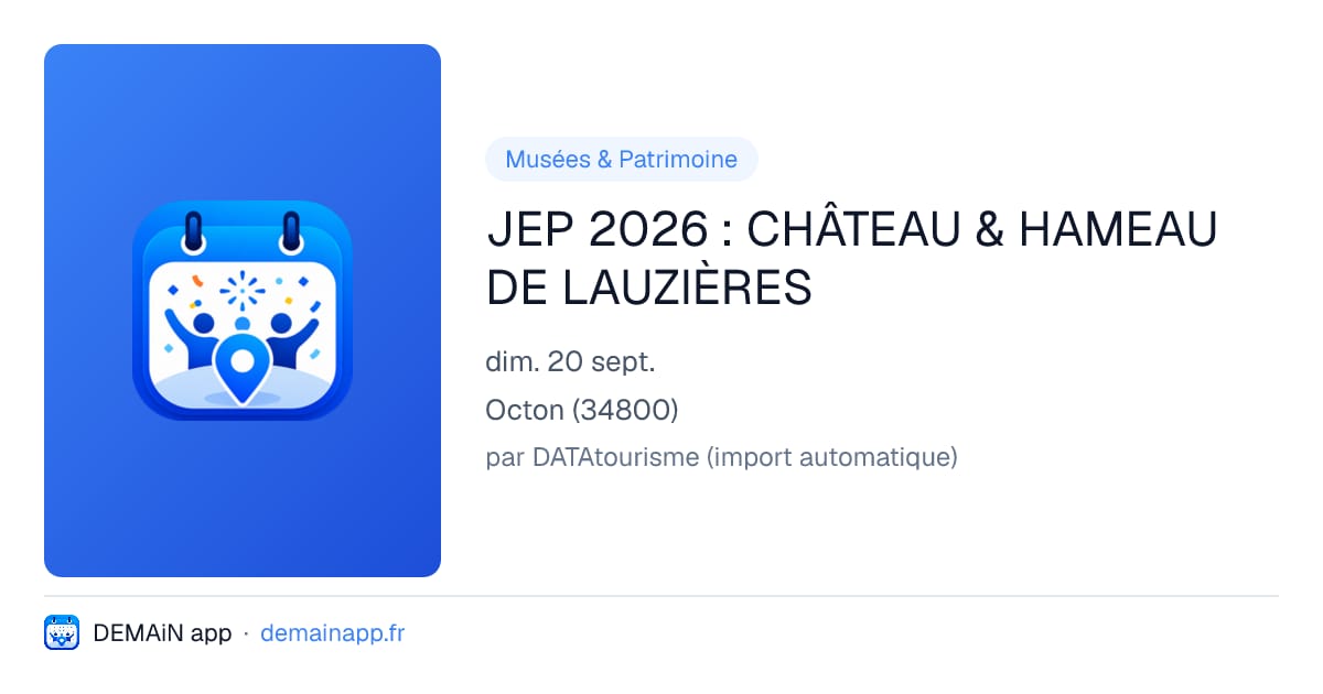 JEP 2026 : CHÂTEAU & HAMEAU DE LAUZIÈRES — Octon