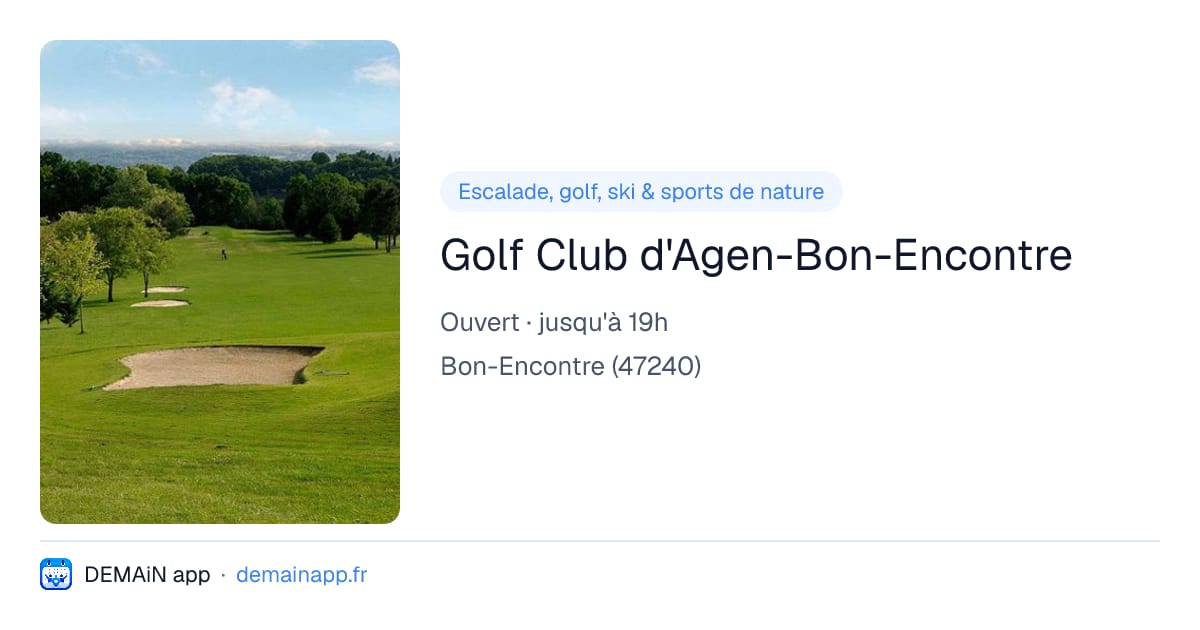 Golf Club d'Agen-Bon-Encontre — Bon-Encontre