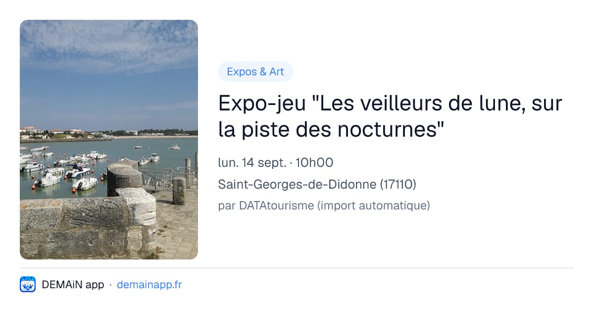 Expo-jeu "Les veilleurs de lune, sur la piste des nocturnes" — Saint-Georges-de-Didonne