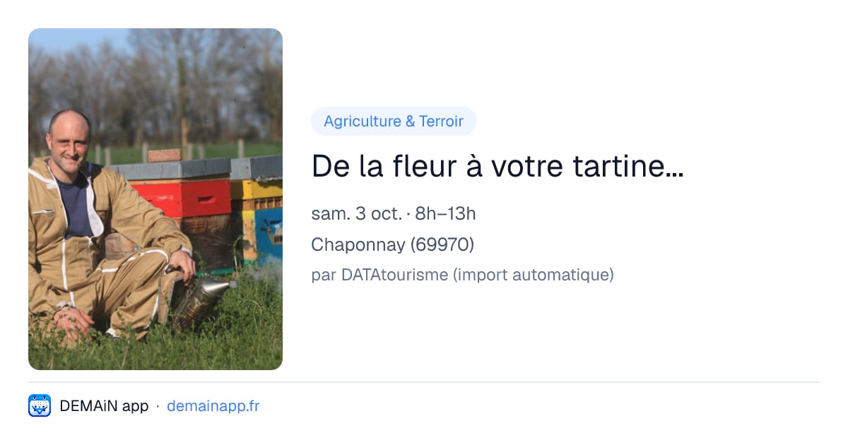 De la fleur à votre tartine... — Chaponnay
