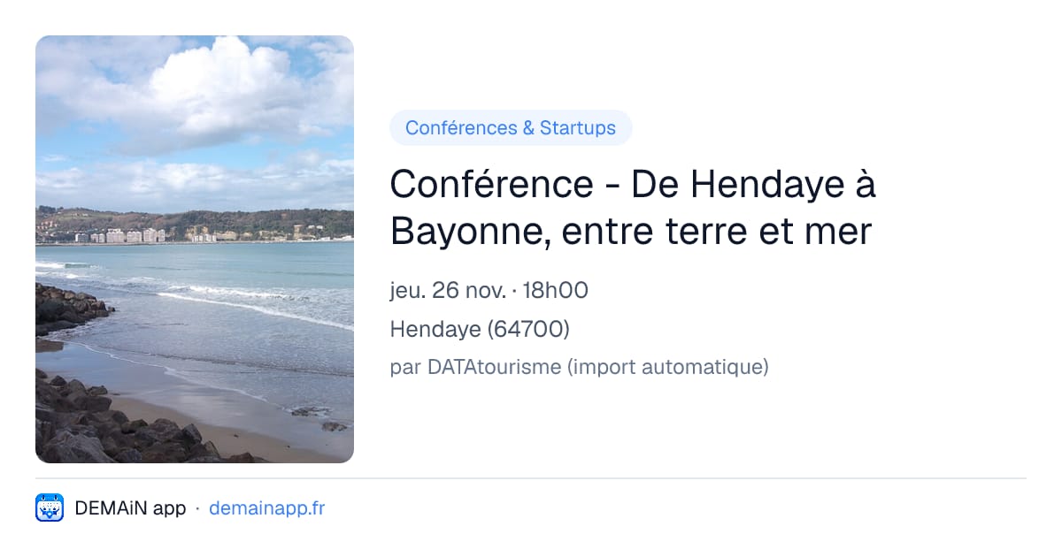 Conférence - De Hendaye à Bayonne, entre terre et mer — Hendaye
