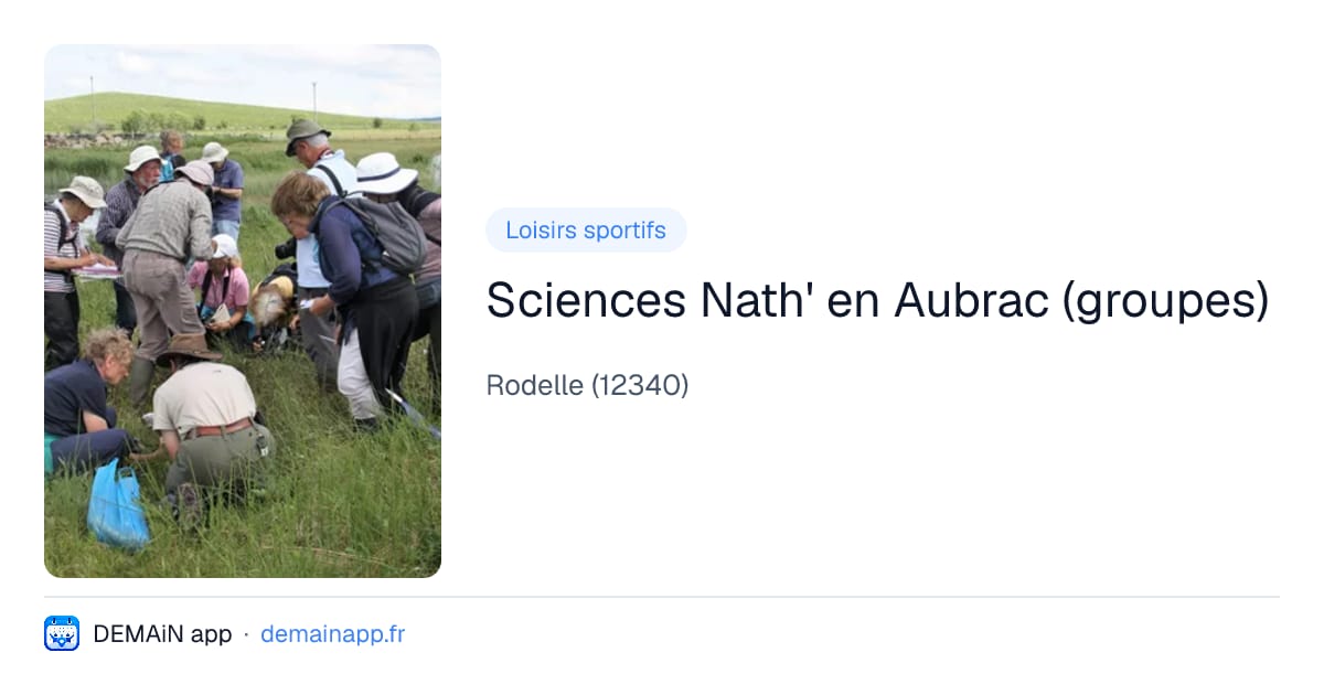 Sciences Nath' en Aubrac (groupes) — Rodelle