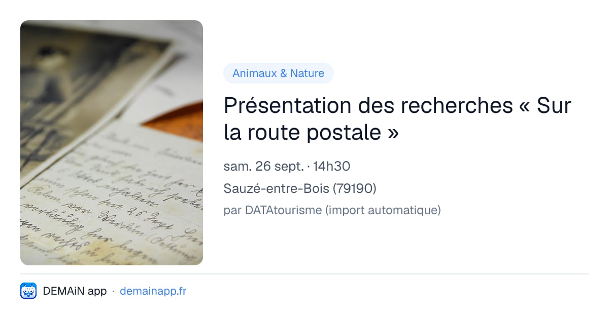 Présentation des recherches « Sur la route postale » — Sauzé-entre-Bois