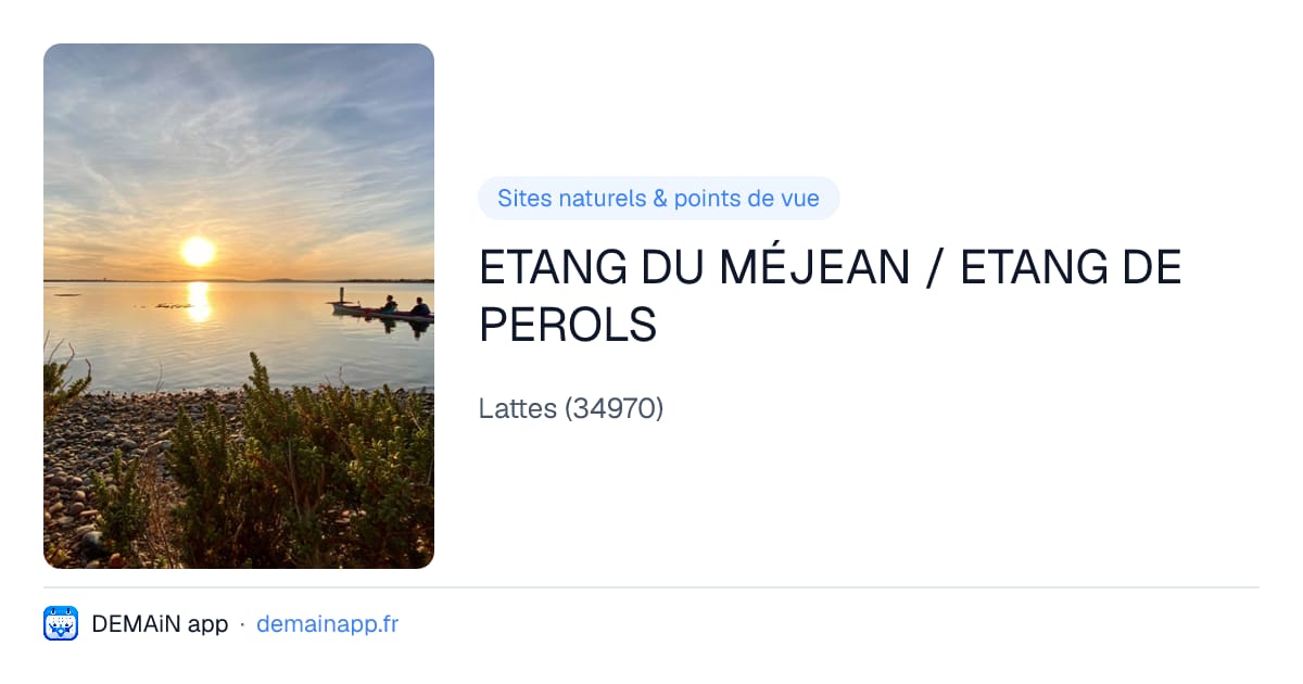 ETANG DU MÉJEAN / ETANG DE PEROLS — Lattes