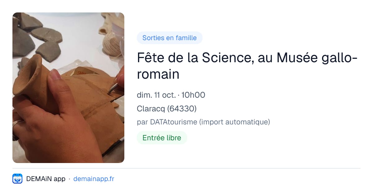Fête de la Science, au Musée gallo-romain — Claracq