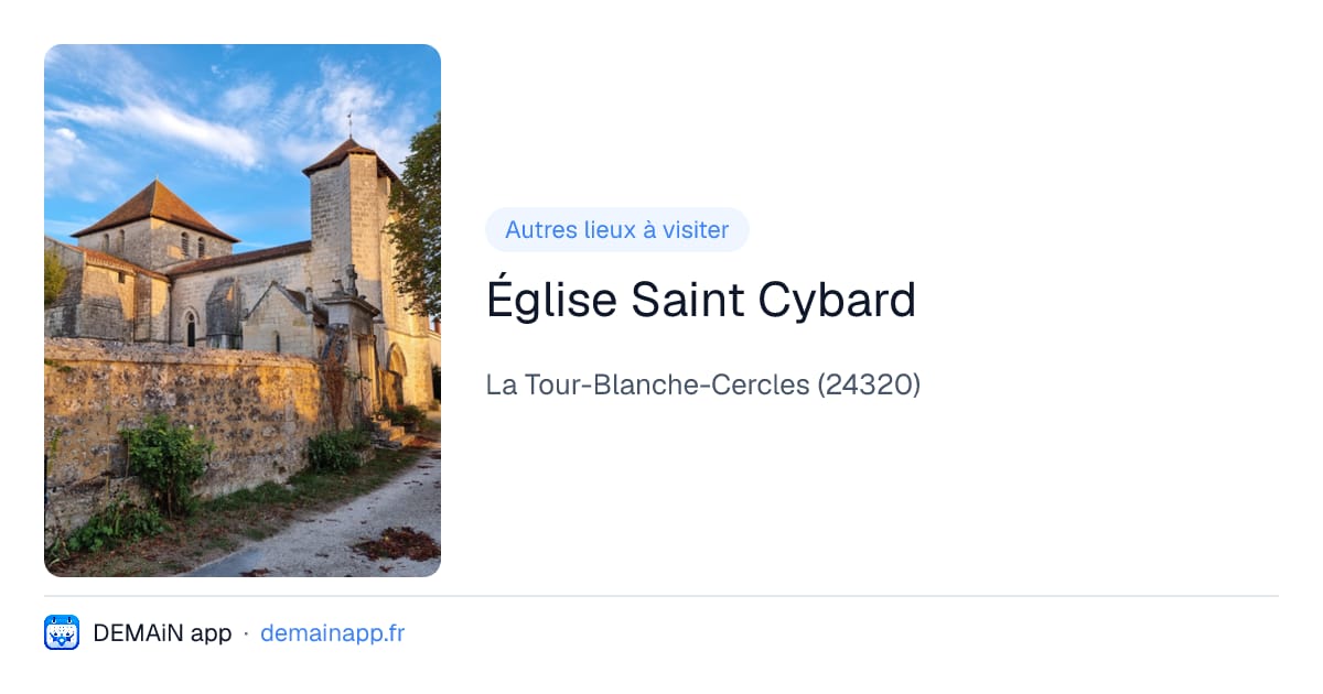 Église Saint Cybard — La Tour-Blanche-Cercles
