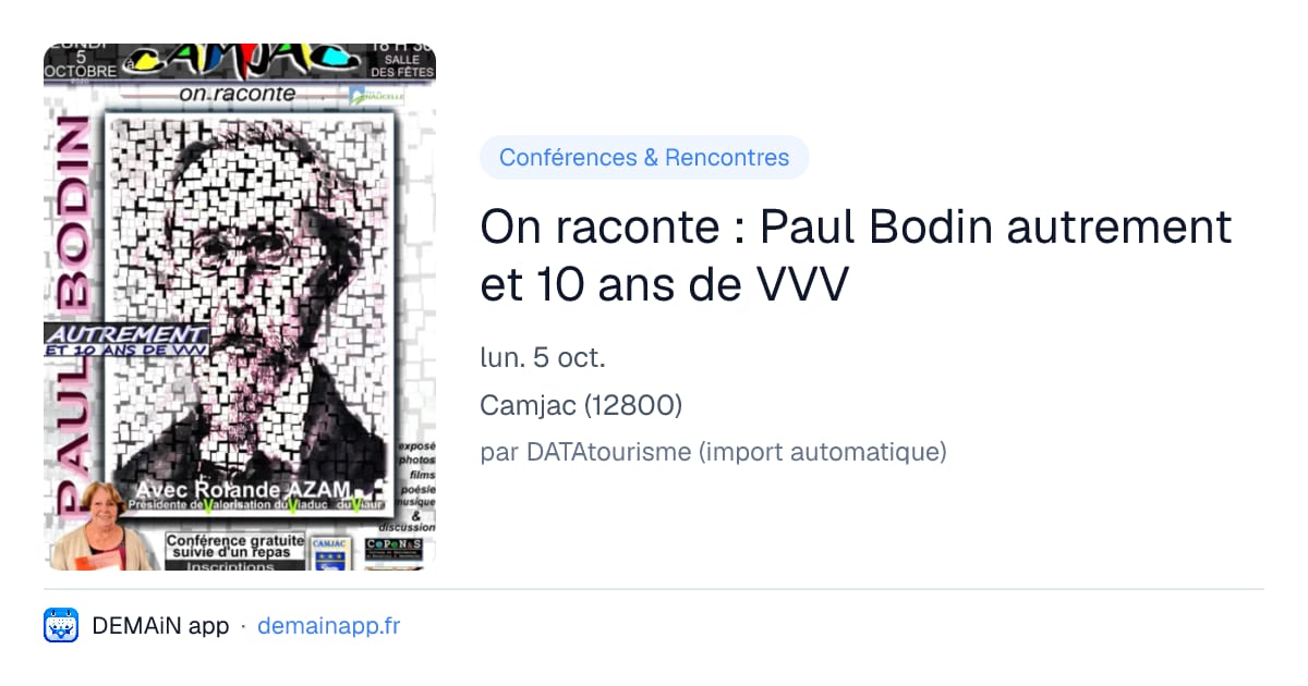 On raconte : Paul Bodin autrement et 10 ans de VVV — Camjac