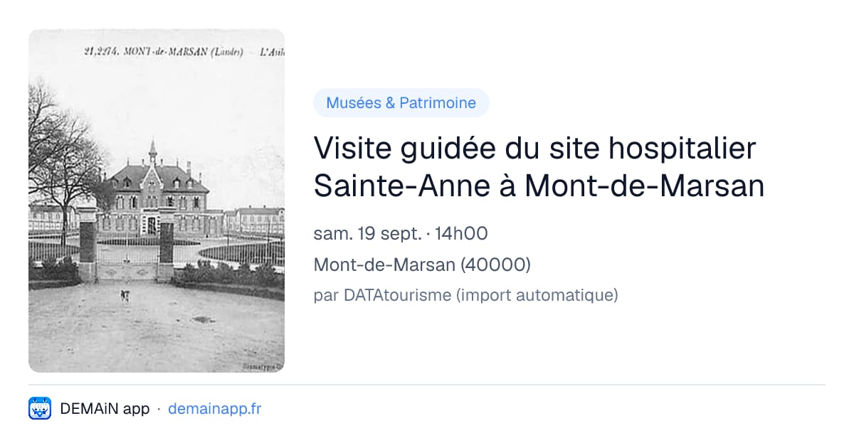 Visite guidée du site hospitalier Sainte-Anne à Mont-de-Marsan — Mont-de-Marsan