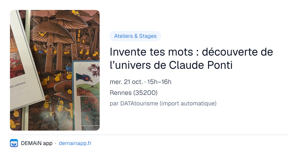 Invente tes mots : découverte de l’univers de Claude Ponti — Rennes