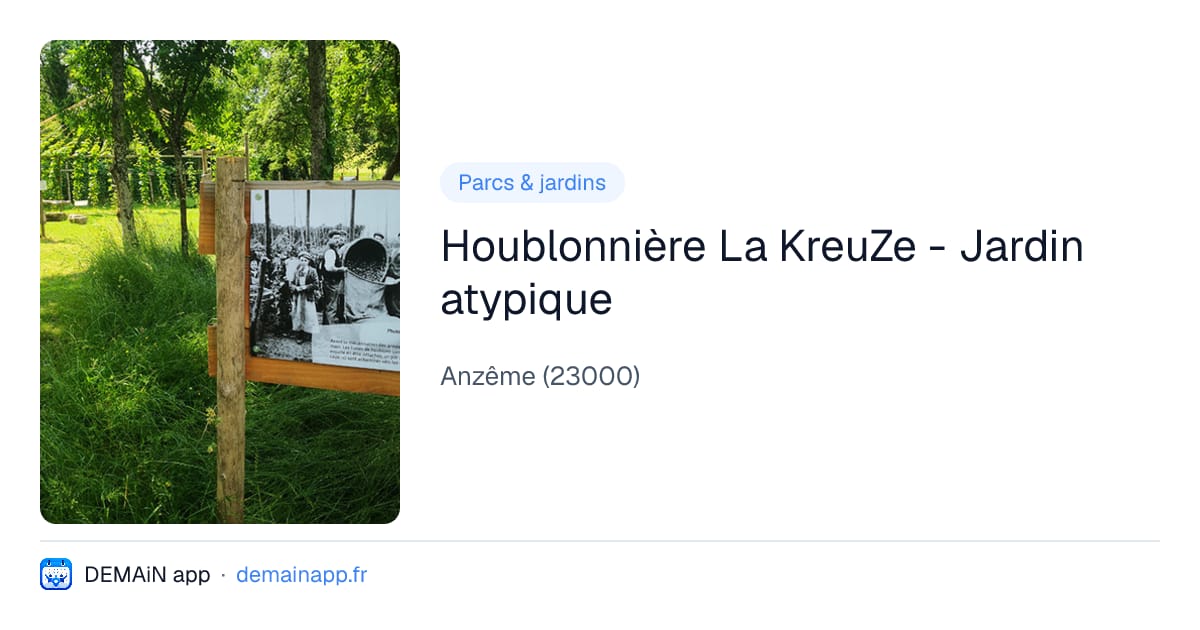 Houblonnière La KreuZe - Jardin atypique — Anzême
