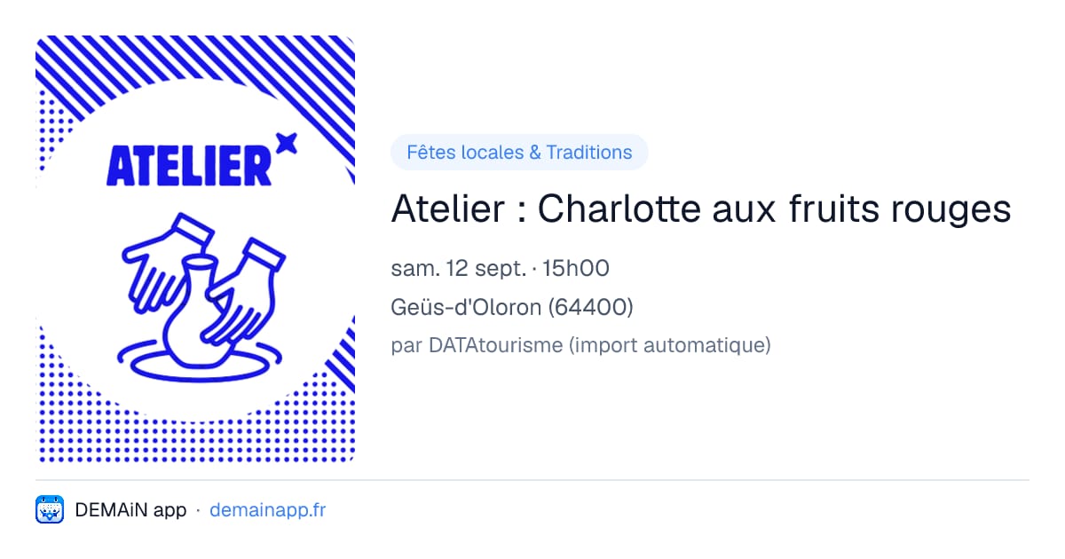 Atelier : Charlotte aux fruits rouges — Geüs-d'Oloron