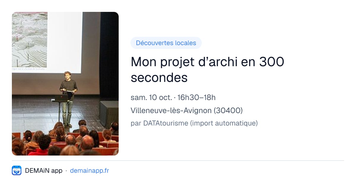 Mon projet d’archi en 300 secondes — Villeneuve-lès-Avignon