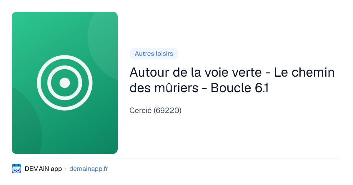 Autour de la voie verte - Le chemin des mûriers - Boucle 6.1 — Cercié