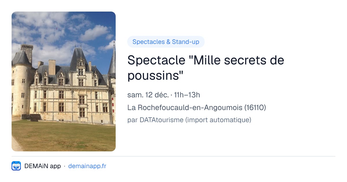 Spectacle "Mille secrets de poussins" — La Rochefoucauld-en-Angoumois