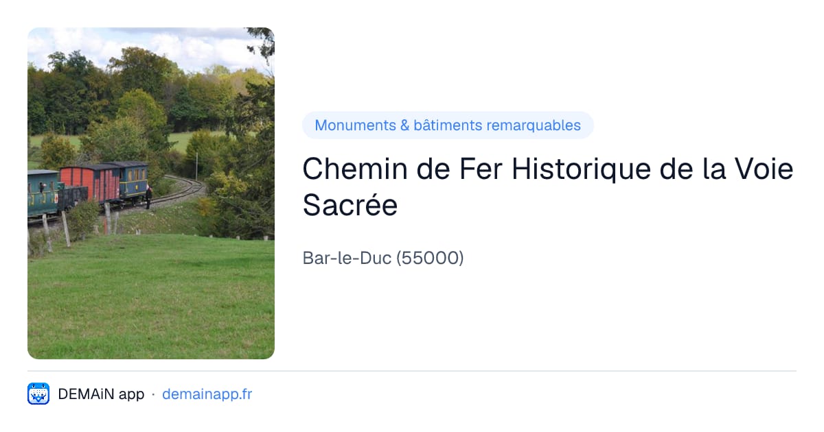 Chemin de Fer Historique de la Voie Sacrée — Bar-le-Duc