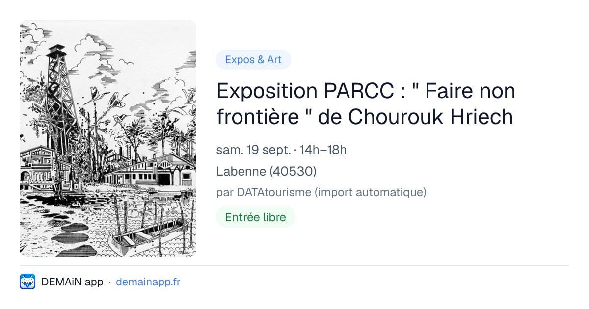 Exposition PARCC : " Faire non frontière " de Chourouk Hriech — Labenne