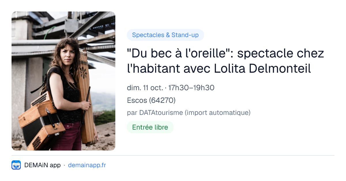 "Du bec à l'oreille": spectacle chez l'habitant avec Lolita Delmonteil — Escos