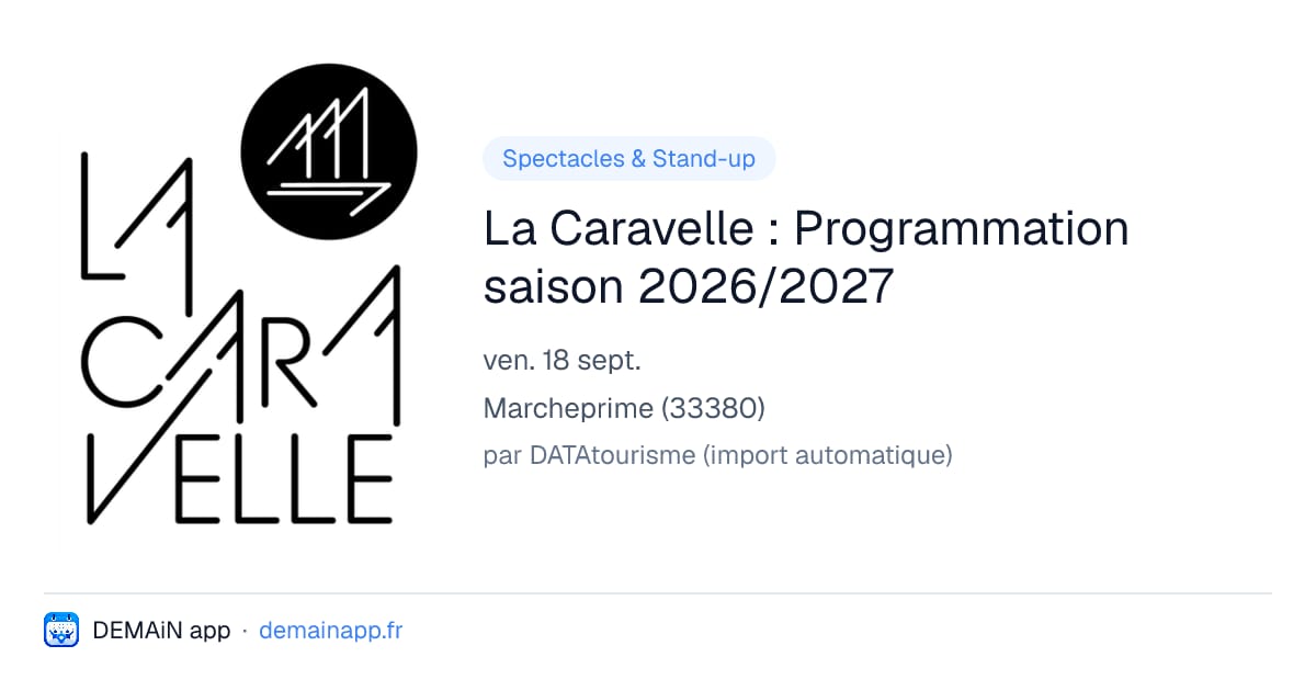 La Caravelle : Programmation saison 2026/2027 — Marcheprime