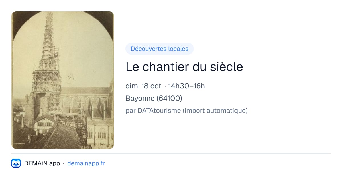 Le chantier du siècle — Bayonne