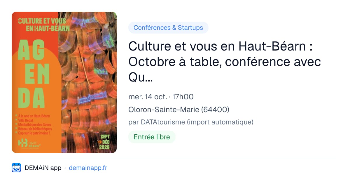 Culture et vous en Haut-Béarn : Octobre à table, conférence avec Quentin Guillon — Oloron-Sainte-Marie