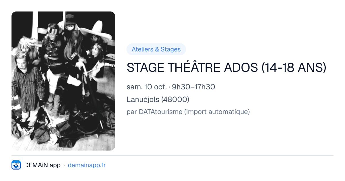 STAGE THÉÂTRE ADOS (14-18 ANS) — Lanuéjols