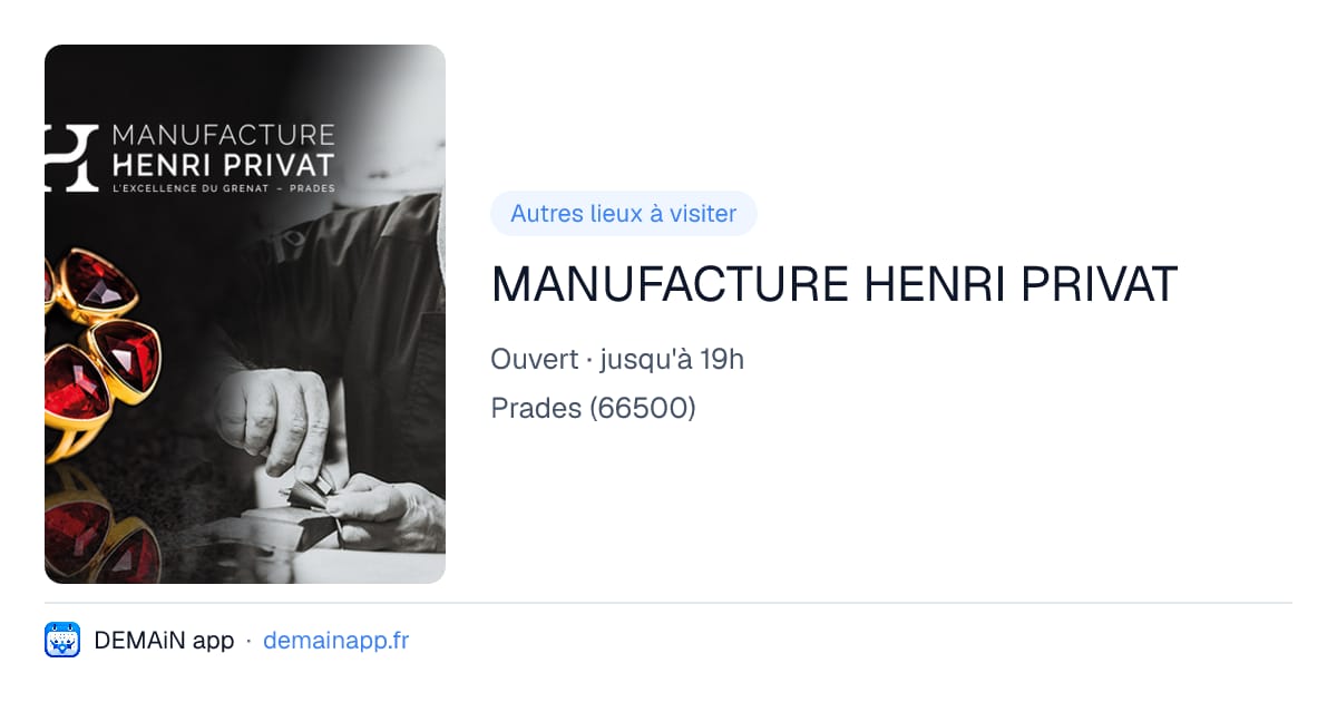MANUFACTURE HENRI PRIVAT — Prades