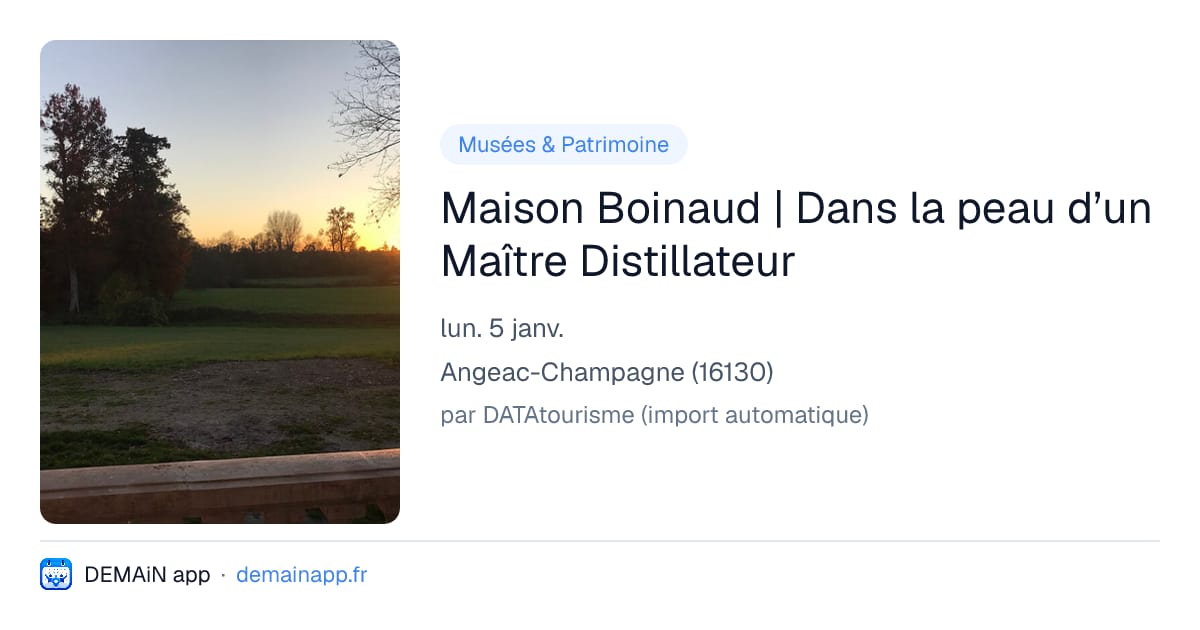 Maison Boinaud | Dans la peau d’un Maître Distillateur — Angeac-Champagne