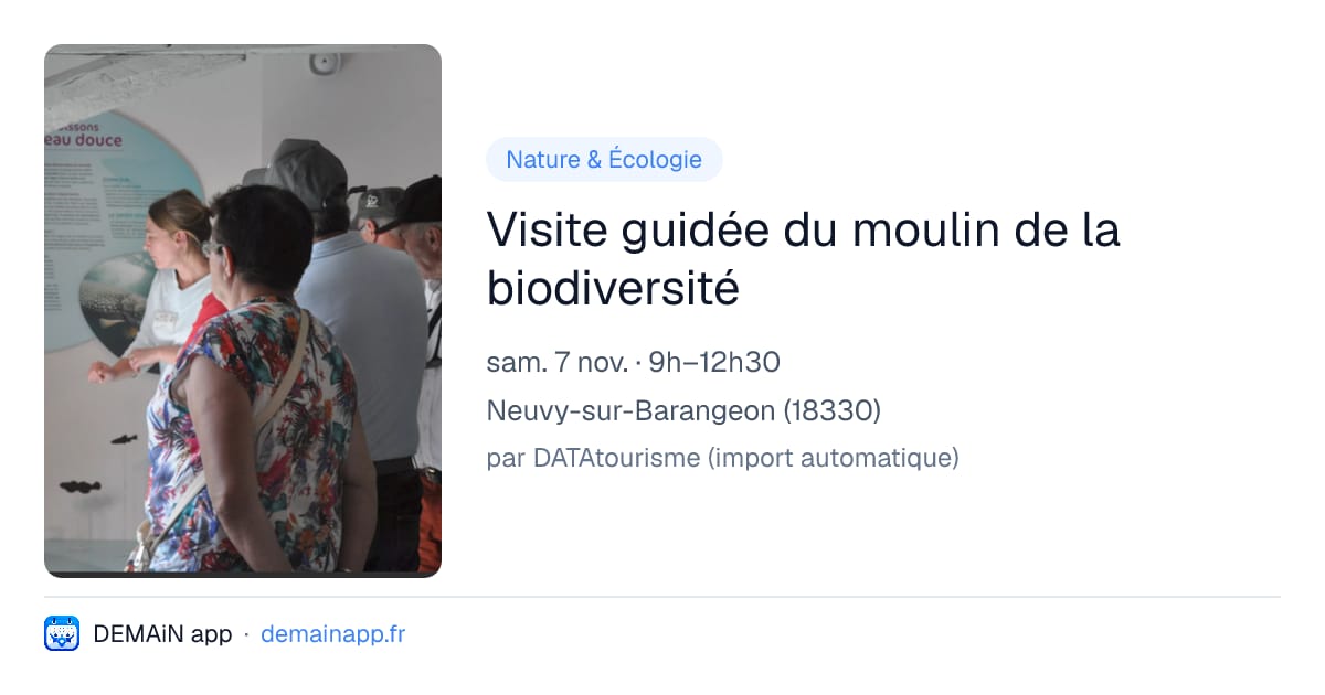 Visite guidée du moulin de la biodiversité — Neuvy-sur-Barangeon