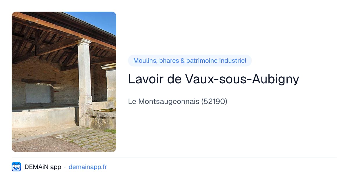 Lavoir de Vaux-sous-Aubigny — Le Montsaugeonnais