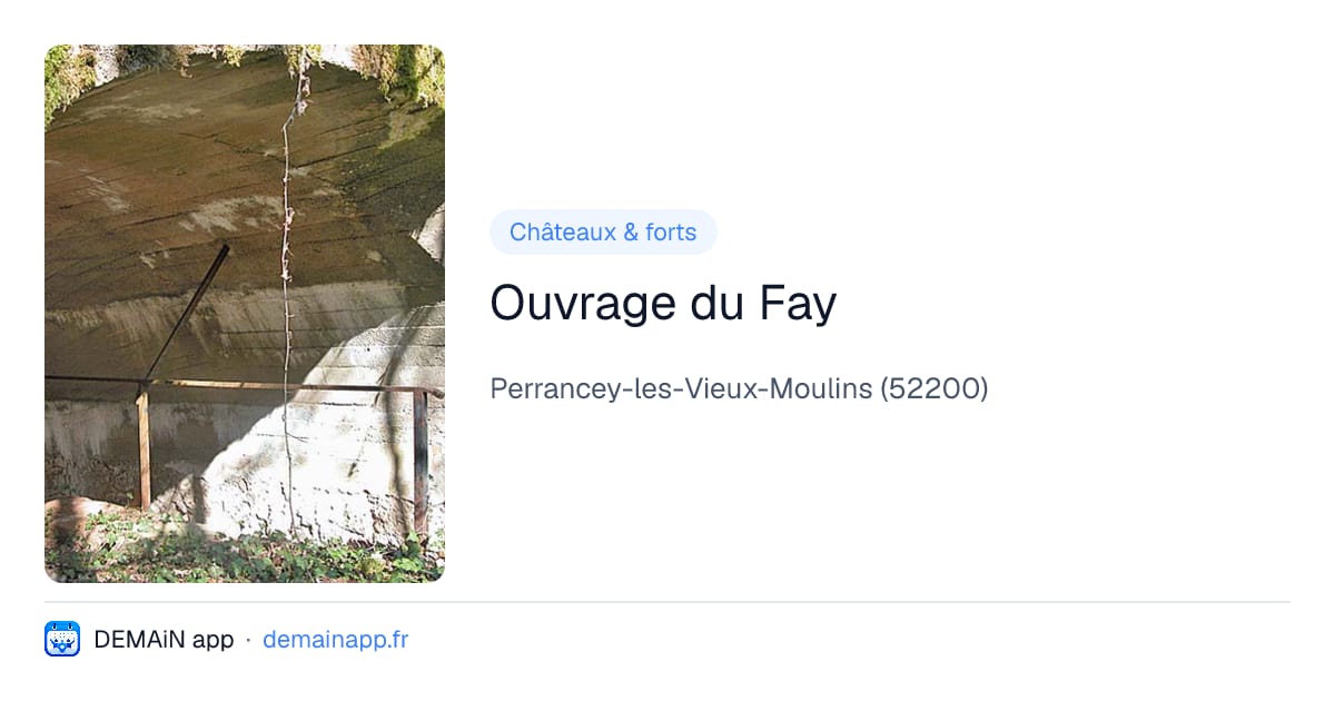 Ouvrage du Fay — Perrancey-les-Vieux-Moulins