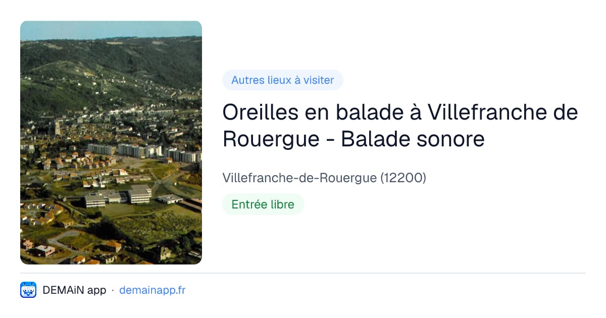 Oreilles en balade à Villefranche de Rouergue - Balade sonore — Villefranche-de-Rouergue