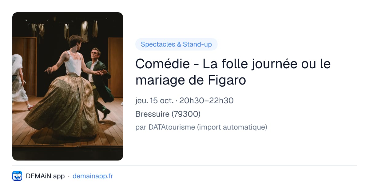 Comédie - La folle journée ou le mariage de Figaro — Bressuire
