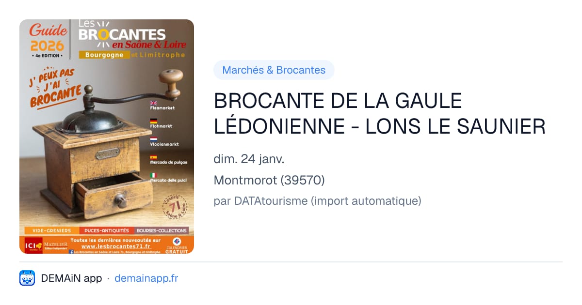 BROCANTE DE LA GAULE LÉDONIENNE - LONS LE SAUNIER — Montmorot