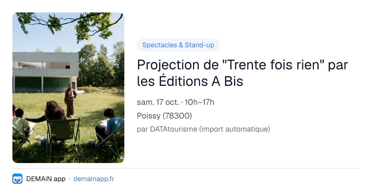 Projection de "Trente fois rien" par les Éditions A Bis — Poissy