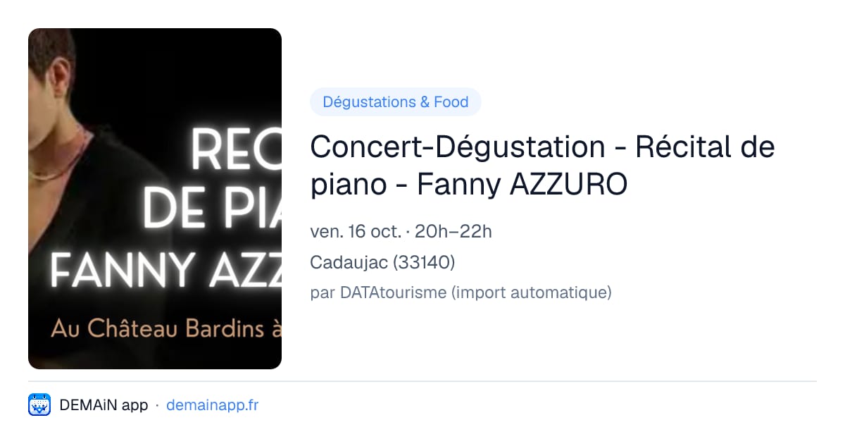 Concert-Dégustation - Récital de piano - Fanny AZZURO — Cadaujac
