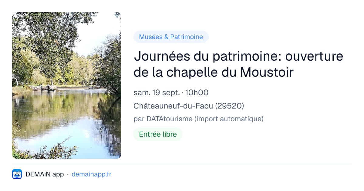 Journées du patrimoine: ouverture de la chapelle du Moustoir — Châteauneuf-du-Faou