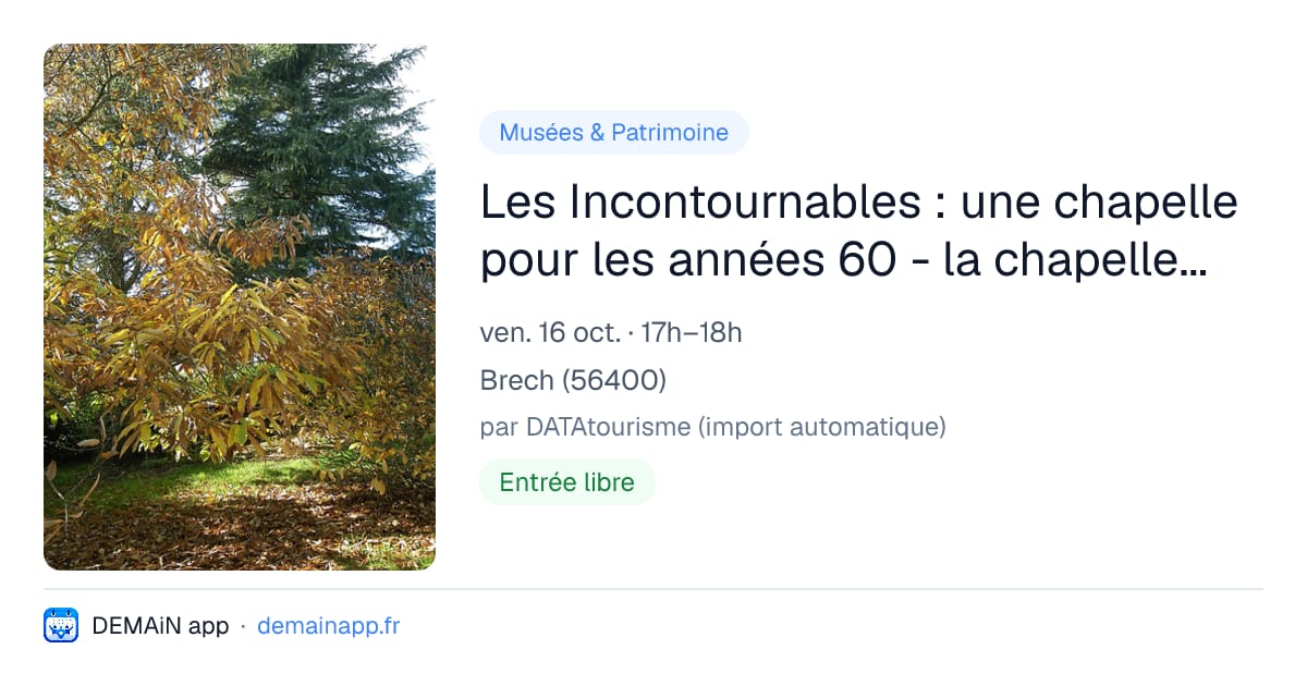 Les Incontournables : une chapelle pour les années 60 - la chapelle Notre-Dame-de-la-Route à Brec'h — Brech