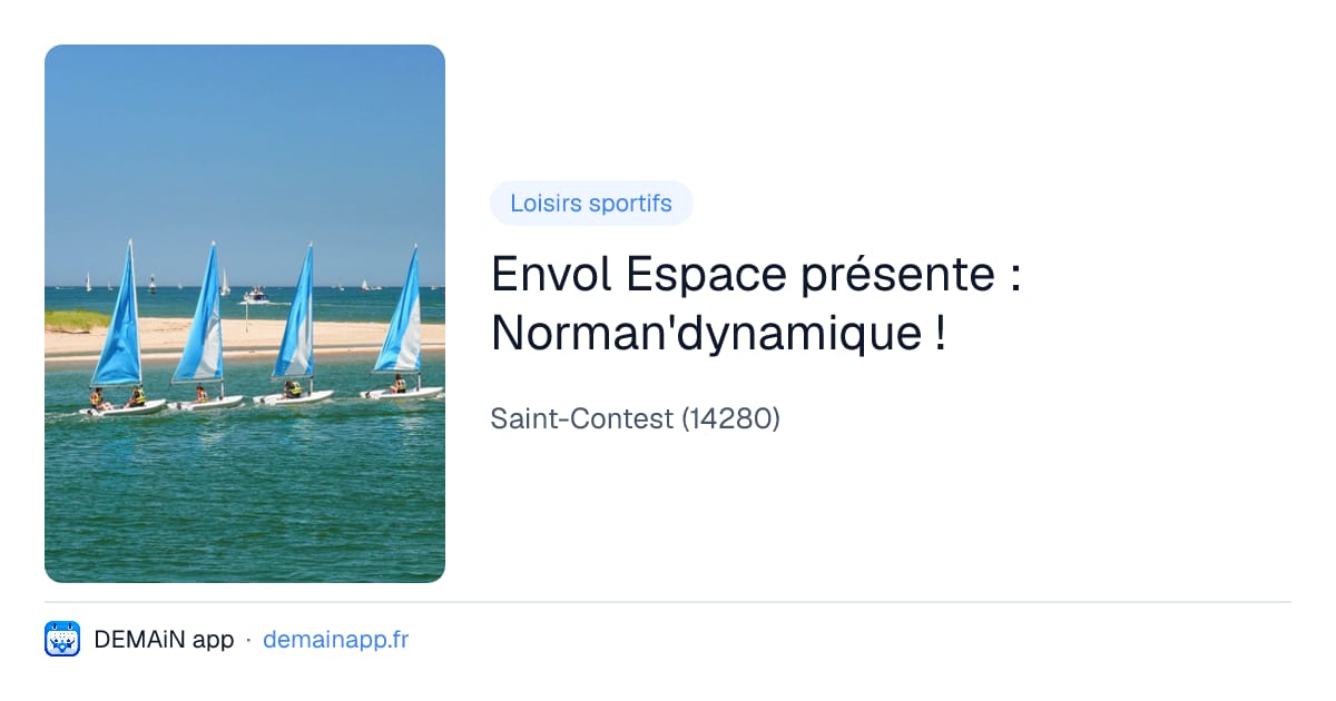 Envol Espace présente : Norman'dynamique ! — Saint-Contest