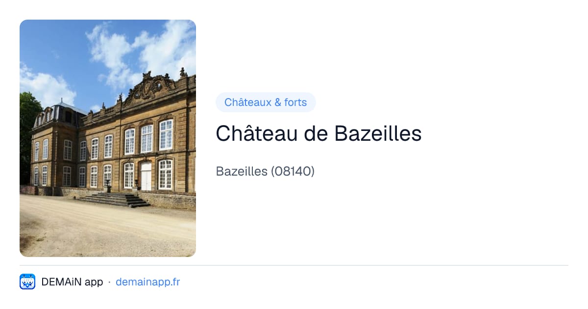 Château de Bazeilles — Bazeilles