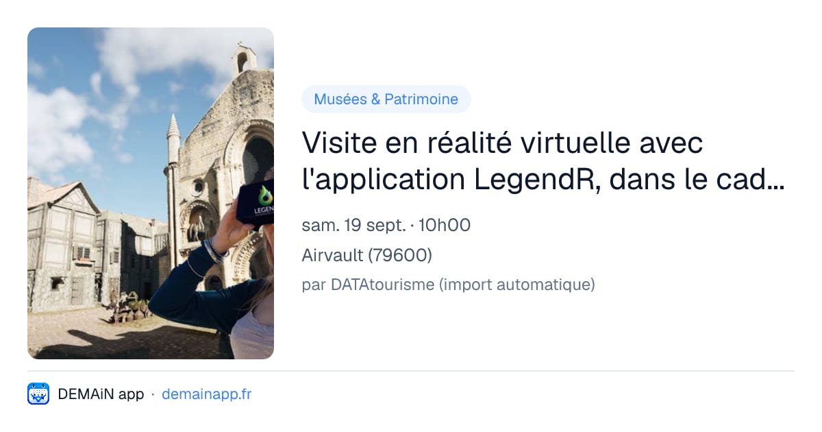 Visite en réalité virtuelle avec l'application LegendR, dans le cadre des Journées Européennes du Patrimoine — Airvault
