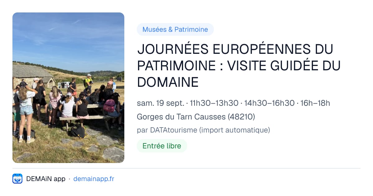 JOURNÉES EUROPÉENNES DU PATRIMOINE : VISITE GUIDÉE DU DOMAINE — Gorges du Tarn Causses