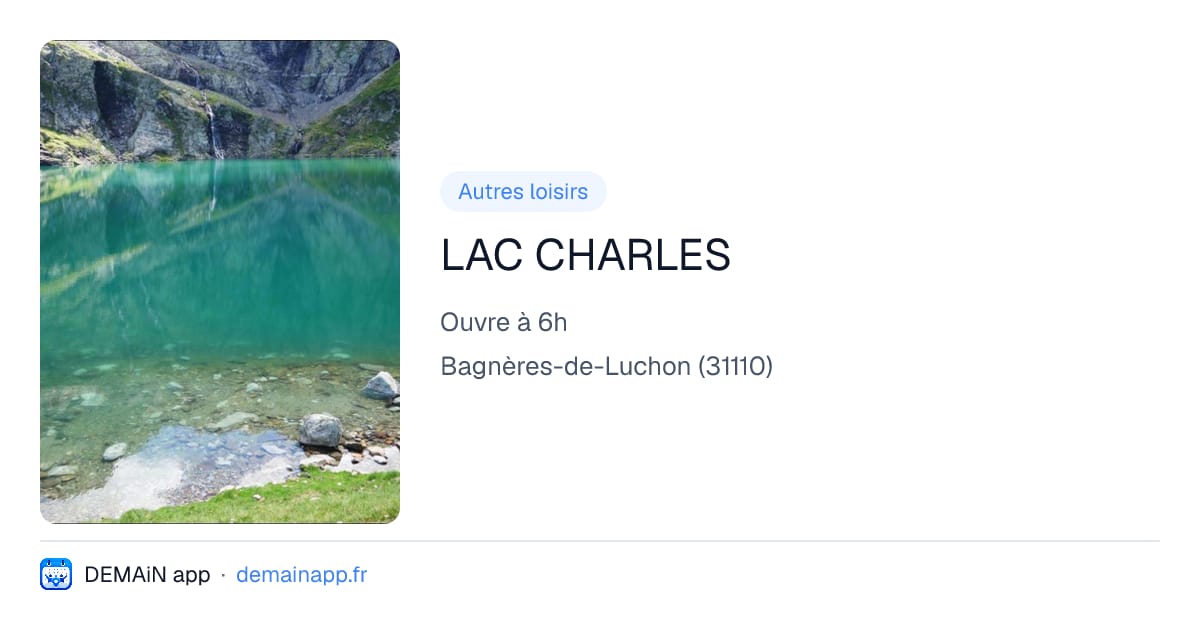 LAC CHARLES — Bagnères-de-Luchon